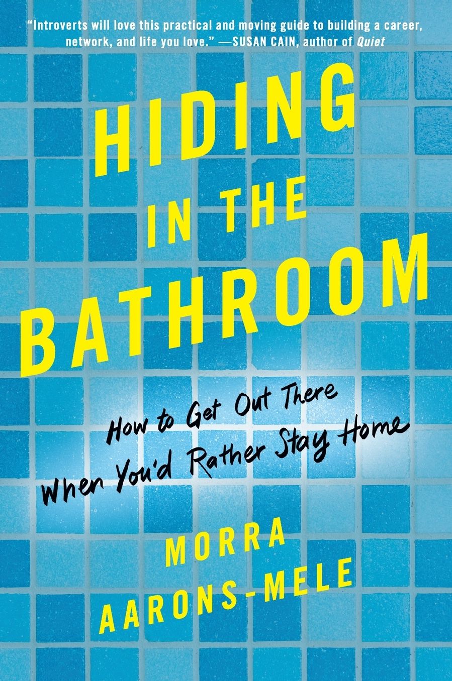 Hiding in the Bathroom: An Introvert's Roadmap to Getting Out There (When You'd Rather Stay Home)