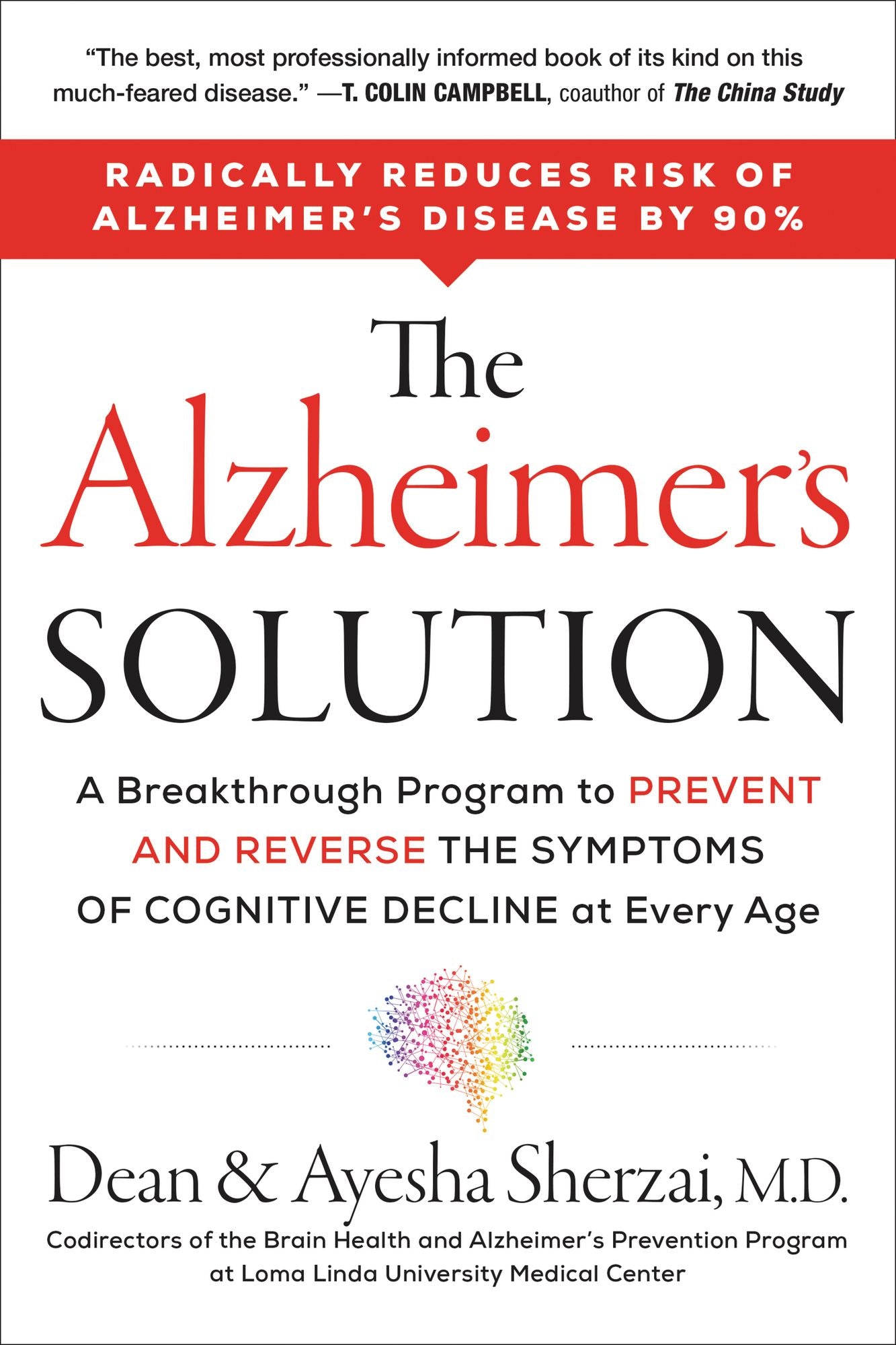 The Alzheimer's Solution: A Breakthrough Program to Prevent and Reverse the Symptoms of Cognitive Decline at Every Age