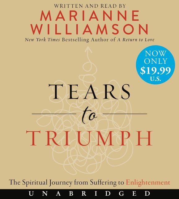 Tears to Triumph: The Spiritual Journey from Suffering to Enlightenment