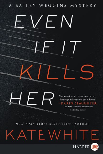 Even If It Kills Her