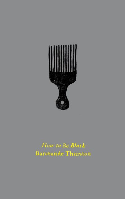 How to Be Black