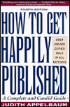 How to Get Happily Published: A Complete and Candid Guide