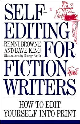 Self-Editing for Fiction Writers: How to Edit Yourself into Print