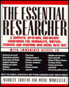 Essential Researcher: A Complete, Up-to-Date, One-Volume SourceBook for Journalists, Writers, Students and Everyone Who Needs Facts Fast