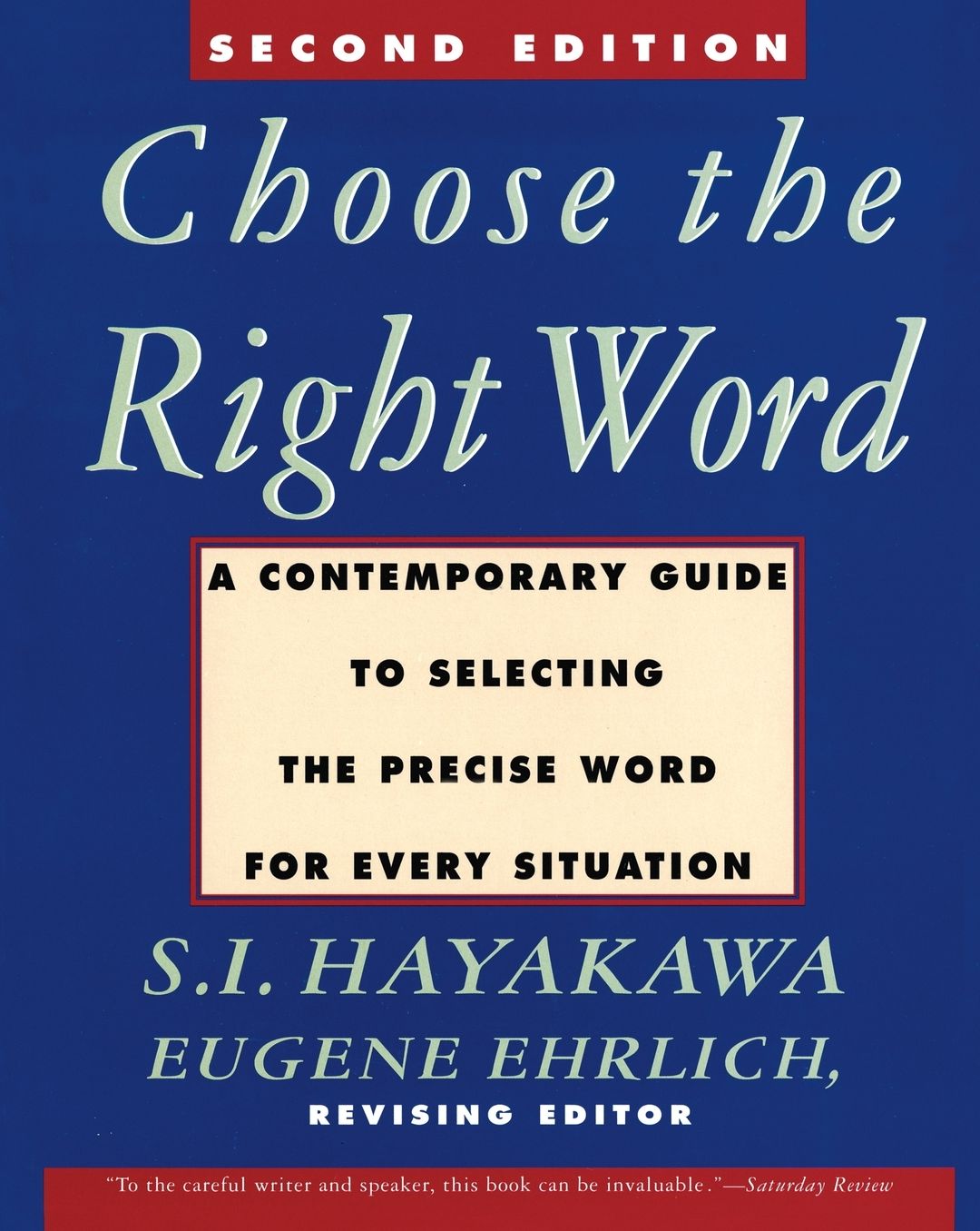 Choose the Right Word: A Contemporary Guide to Selecting the Precise Word for Every Situation