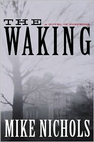 Waking: A Novel of Suspense