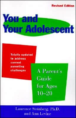 You and Your Adolescent: A Parent's Guide for Ages 10-20