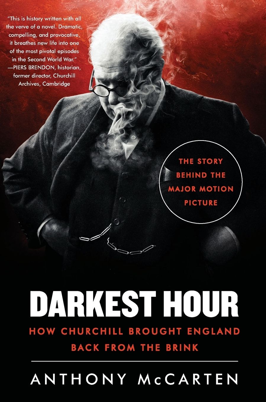 Darkest Hour: How Churchill Brought England Back from the Brink