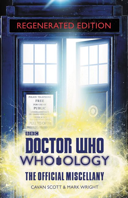 Doctor Who: Who-ology Regenerated Edition: The Official Miscellany