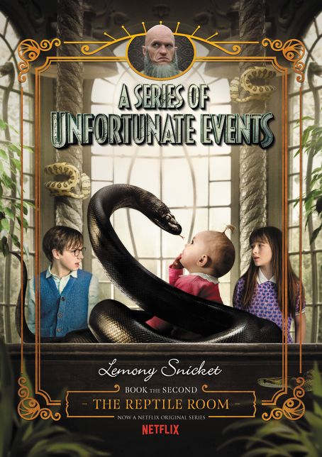 The Reptile Room Netflix Tie-in Edition: Book the Second (A Series of Unfortunate Events)