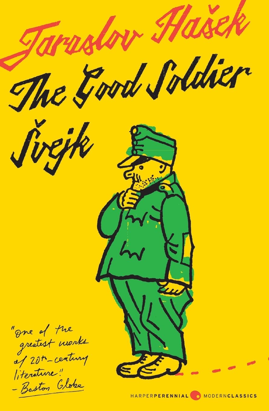 The Good Soldier Svejk and His Fortunes in the World War: Translated by Cecil Parrott. with Original Illustrations by Josef Lada.