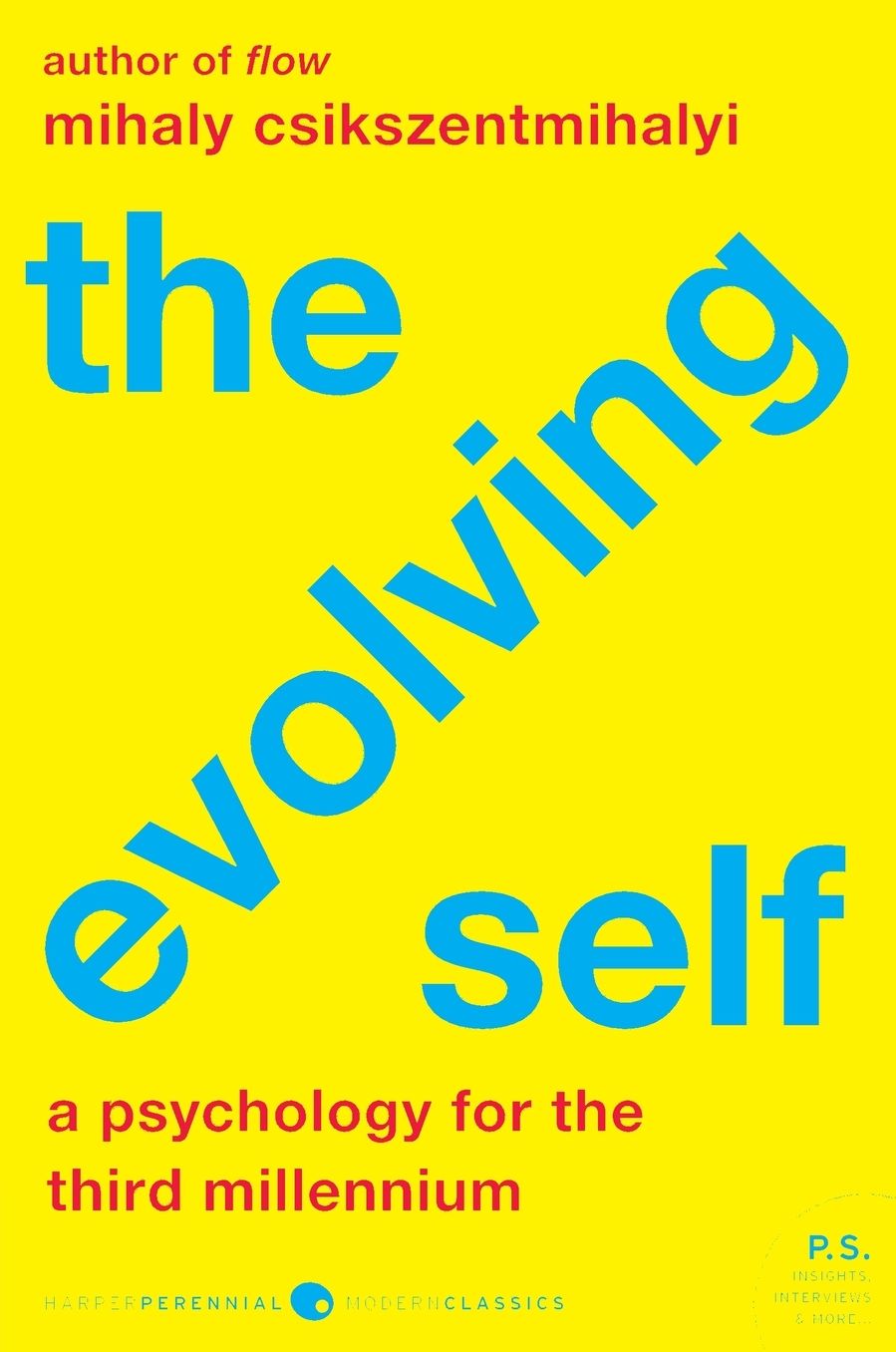 The Evolving Self: A Psychology for the Third Millennium