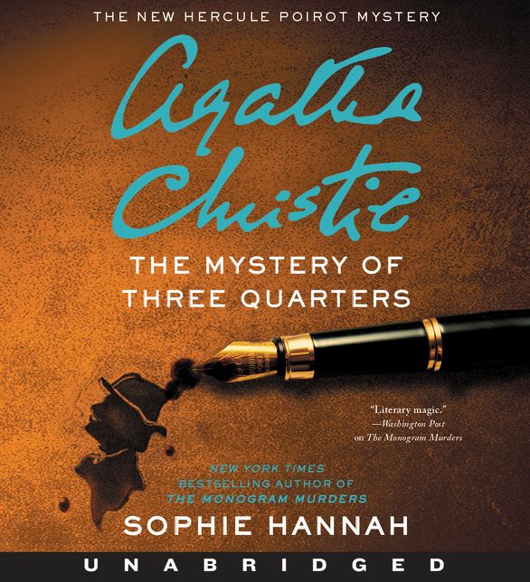 The Mystery of Three Quarters CD: The New Hercule Poirot Mystery
