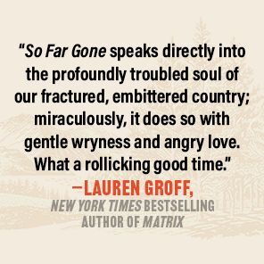 So Far Gone: A Novel