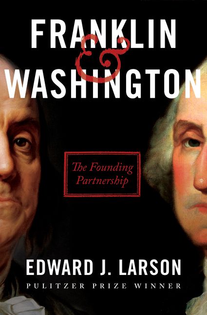 Franklin & Washington : The Founding Partnership