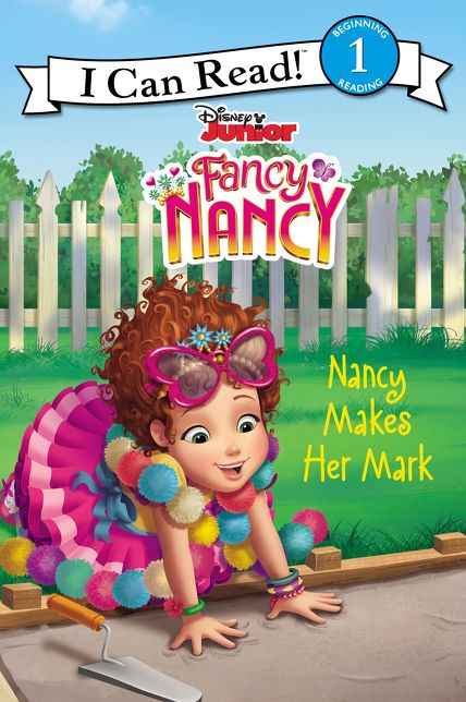 Fancy Nancy: Nancy Makes Her Mark