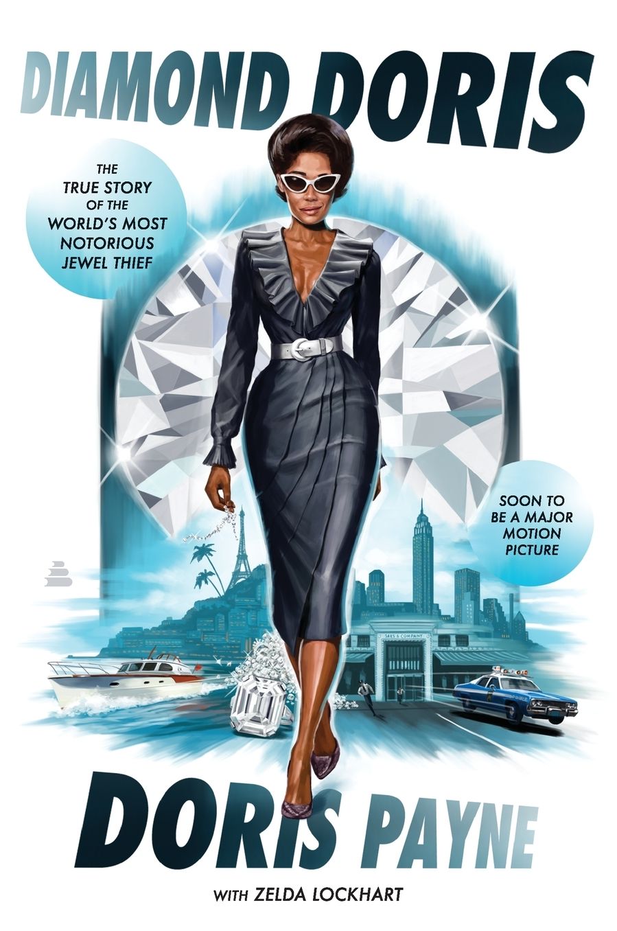 Diamond Doris: The True Story of the World's Most Notorious Jewel Thief