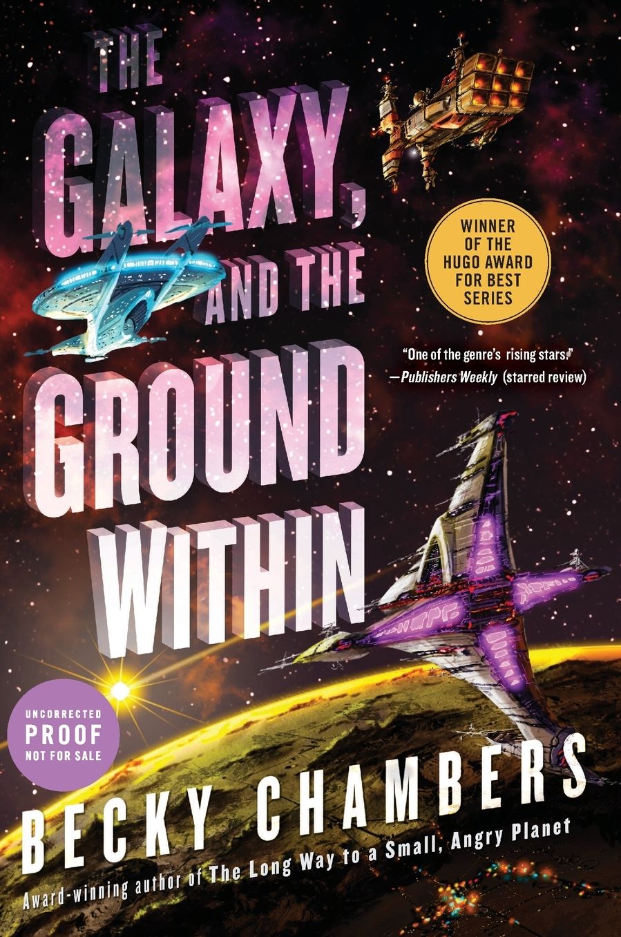 The Galaxy, and the Ground Within: A Novel