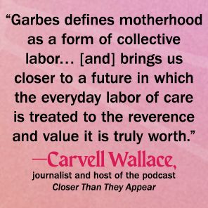 Essential Labor: Mothering as Social Change