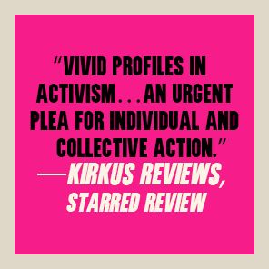 Be a Revolution: How Everyday People Are Fighting Oppression and Changing the World-and How You Can, Too