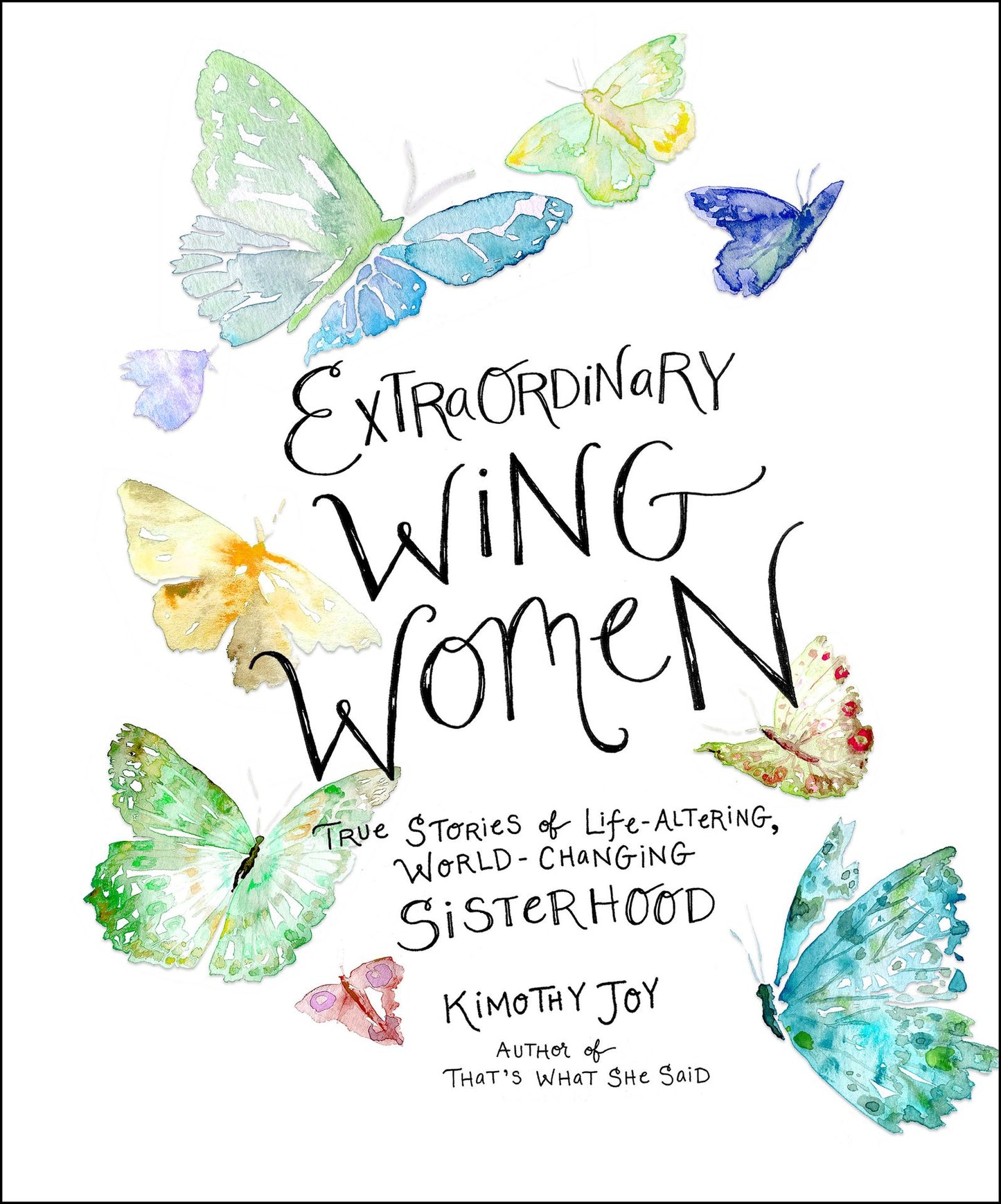 Extraordinary Wing Women: True Stories of Life-Altering, World-Changing Sisterhood