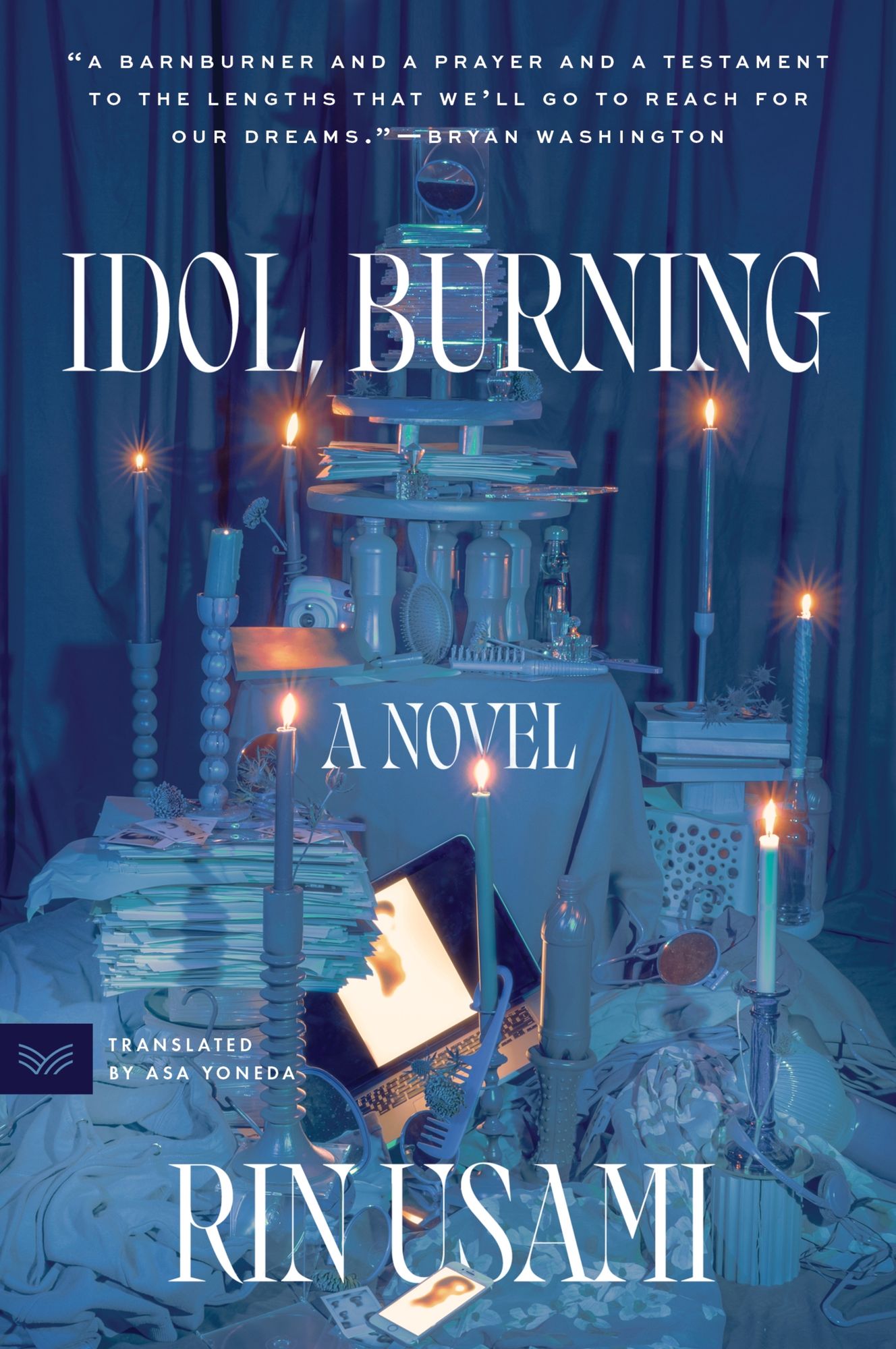 Idol, Burning: A Novel