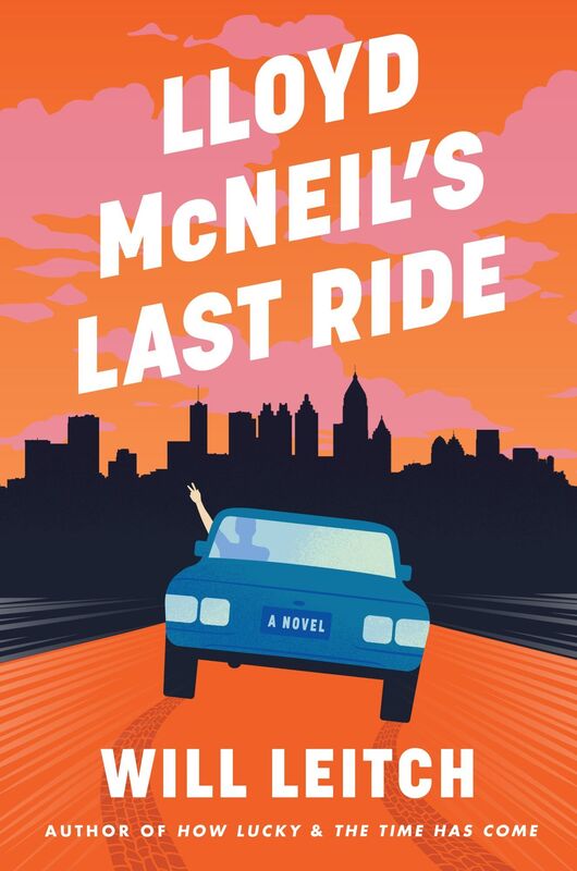 Lloyd McNeil's Last Ride: A Novel