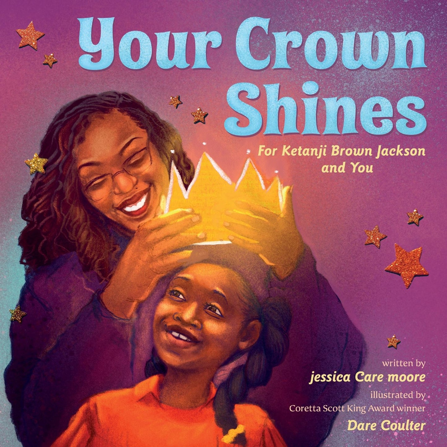 Her Crown Shines: For Ketanji Brown Jackson and Dreamers Everywhere