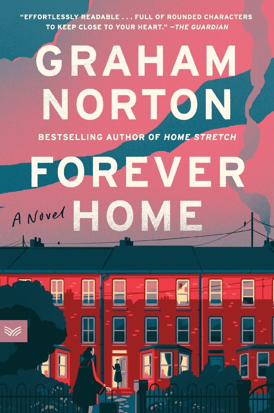 Forever Home: A Novel