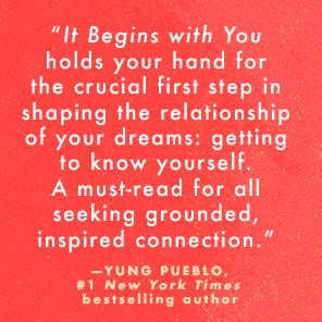 It Begins with You: The 9 Hard Truths About Love That Will Change Your Life