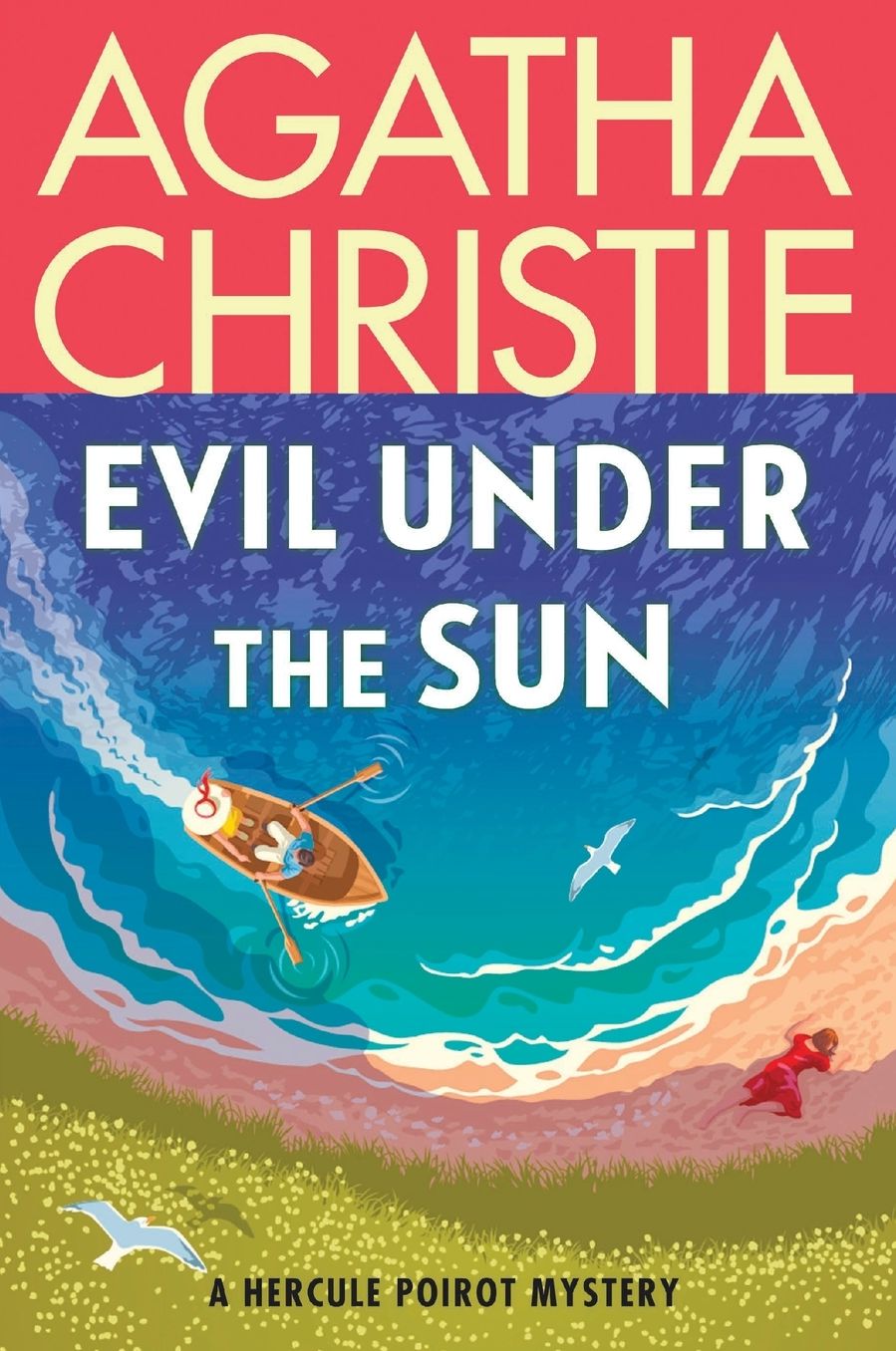 Evil Under the Sun: A Hercule Poirot Mystery
