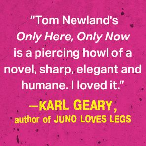 Only Here, Only Now: A Novel