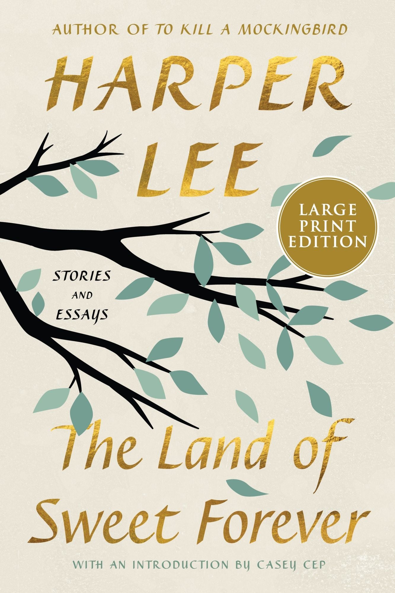 The Land of Sweet Forever: Stories and Essays