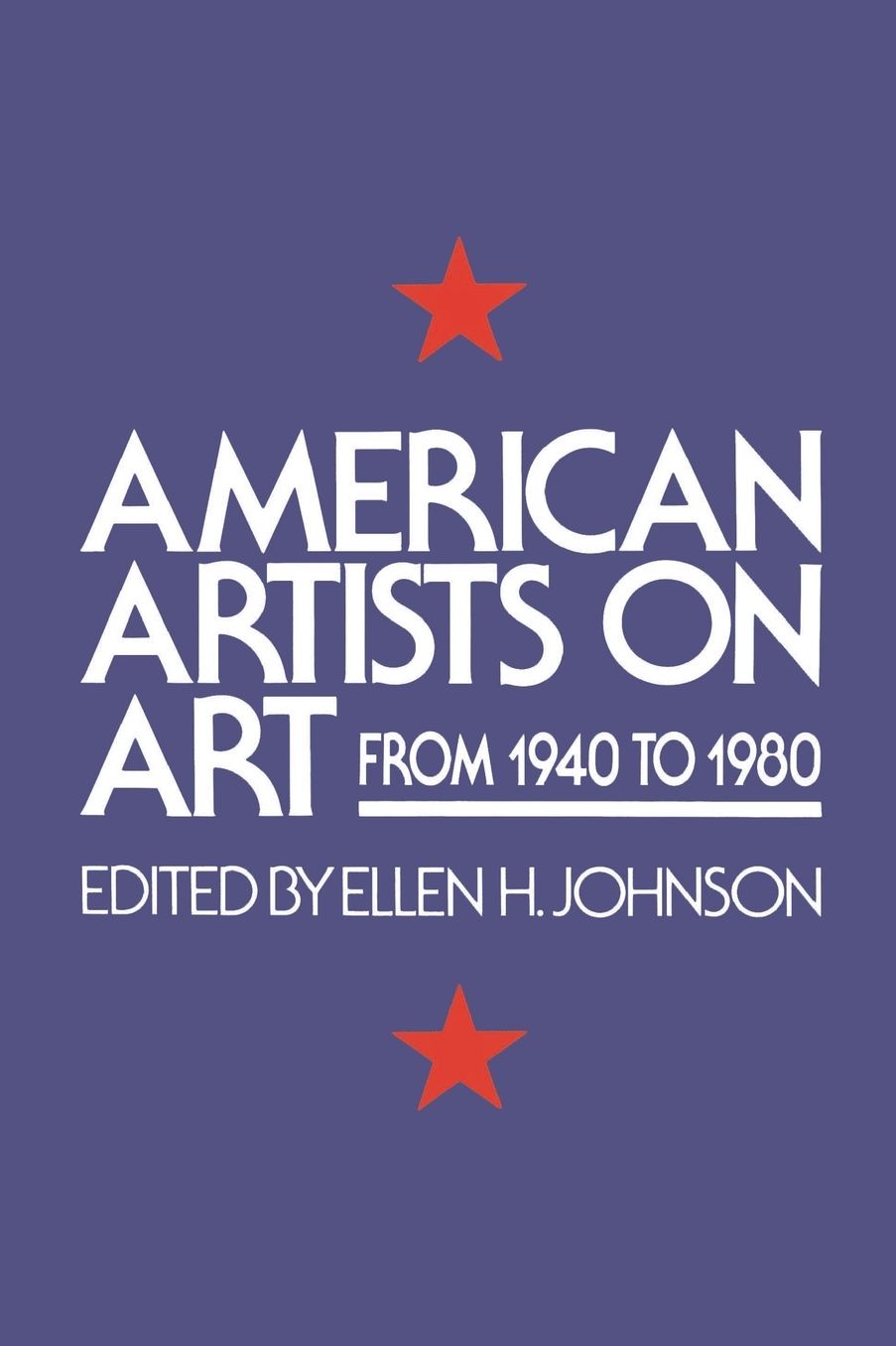 American Artists On Art: From 1940 To 1980