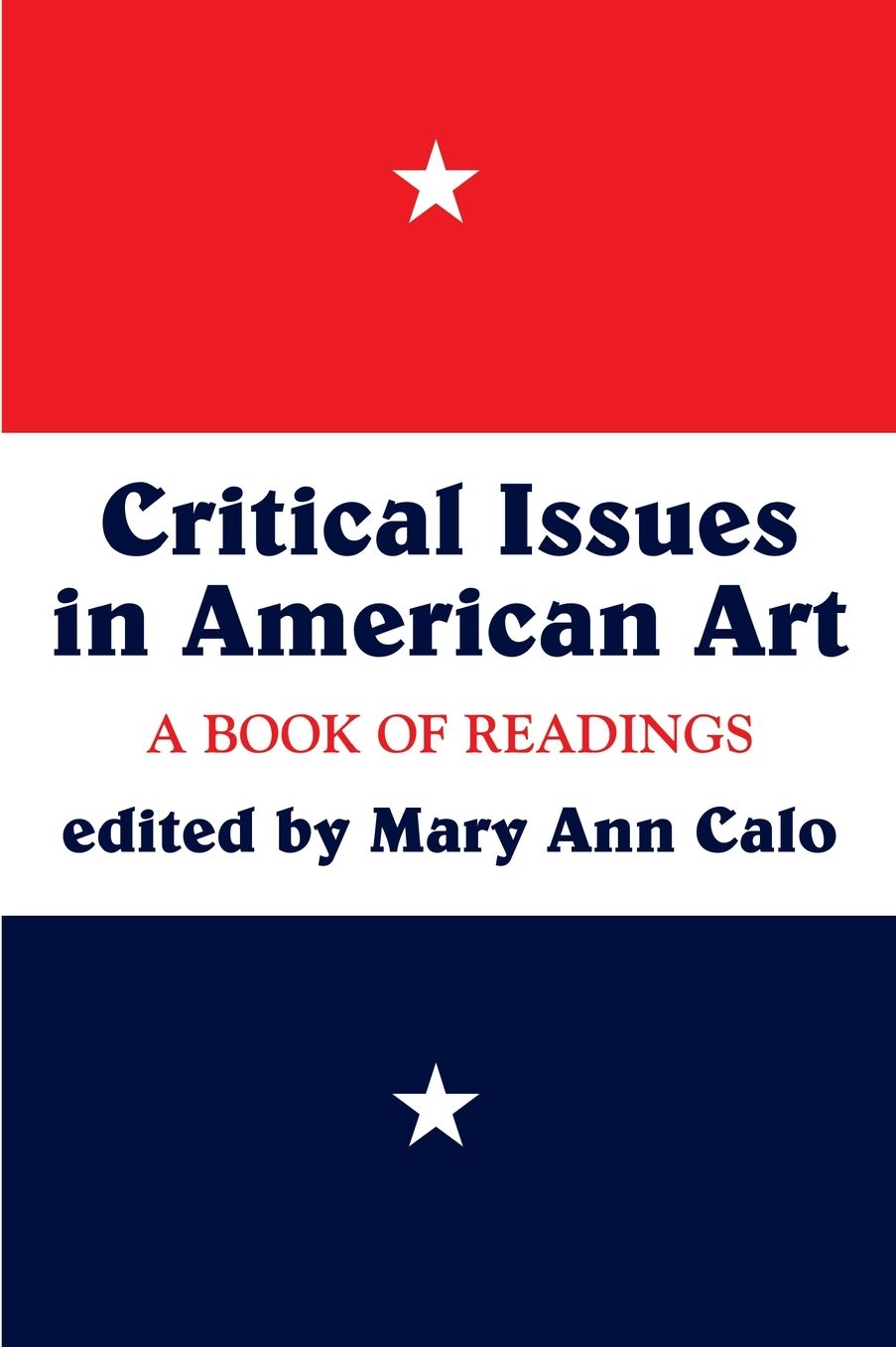 Critical Issues in American Art: A Book of Readings