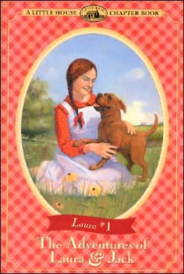 The Adventures of Laura and Jack (Little House Chapter Book Series: The Laura Years #1)