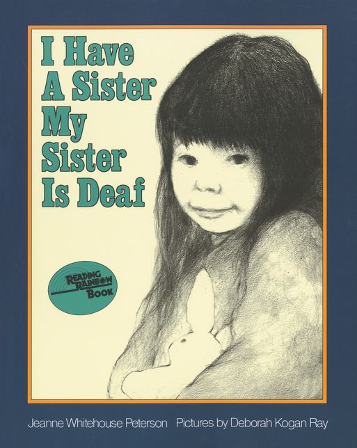 I Have a Sister, My Sister Is Deaf