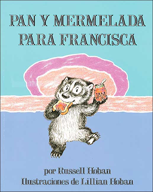 Pan y mermelada para Francisca (Bread and Jam for Frances)