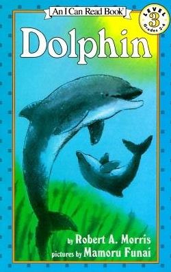 Dolphin: (I Can Read Book Series: Level 3)