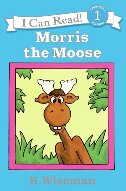 Morris the Moose (I Can Read Book Series: Level 1)