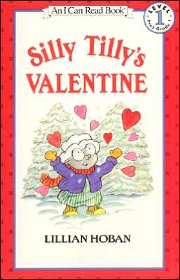 Silly Tilly's Valentine: (I Can Read Book Series: Level 1)