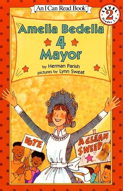 Amelia Bedelia 4 Mayor (I Can Read Book 2 Series)