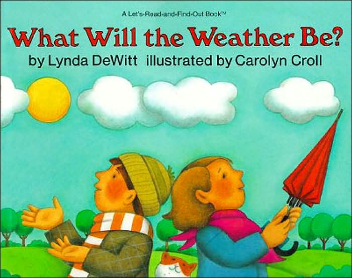 What Will the Weather Be?
