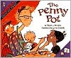 The Penny Pot: Counting Coins (MathStart 3 Series)