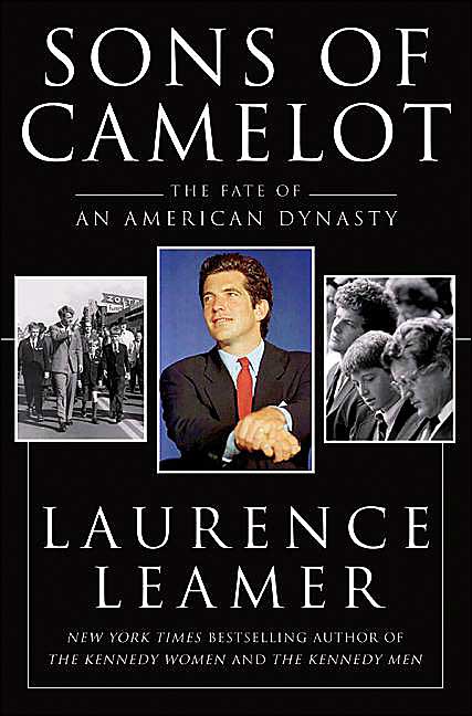 Sons of Camelot: The Fate of an American Dynasty