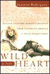 Wild Heart: A Life: Natalie Clifford Barney's Journey from Victorian America to the Literary Salons of Paris