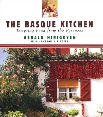 Basque Kitchen: Tempting Food from the Pyrenees