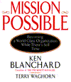Mission Possible: Becoming a World Class Organization While There's Still Time