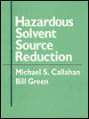 Hazardous Solvent Source Reduction