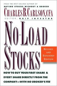 No-Load Stocks: How to Buy Your First Share and Every Share Directly from the Company--with No Broker's Fee